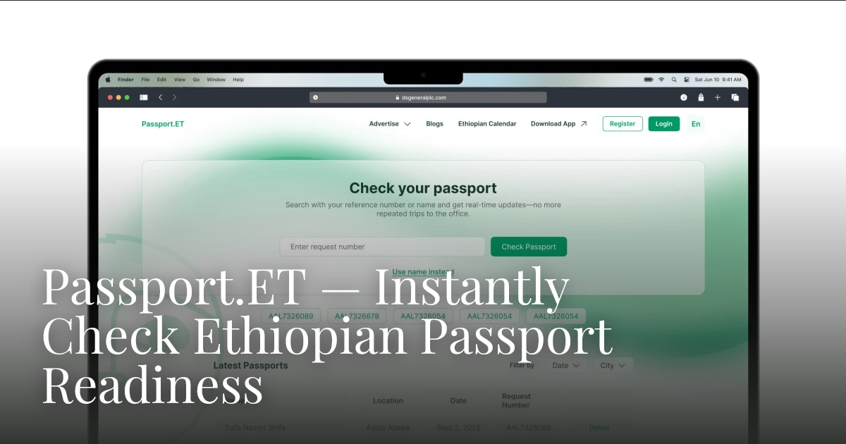 Passport.ET — Instantly Check Ethiopian Passport Readiness | Projects ...